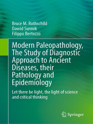 cover image of Modern Paleopathology, the Study of Diagnostic Approach to Ancient Diseases, their Pathology and Epidemiology